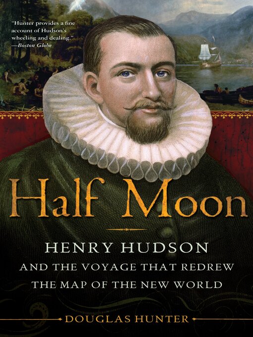 Title details for Half Moon by Douglas Hunter - Available
